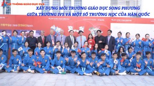 Xây dựng môi trường giáo dục song phương giữa trường IVS và một số trường học của Hàn Quốc
